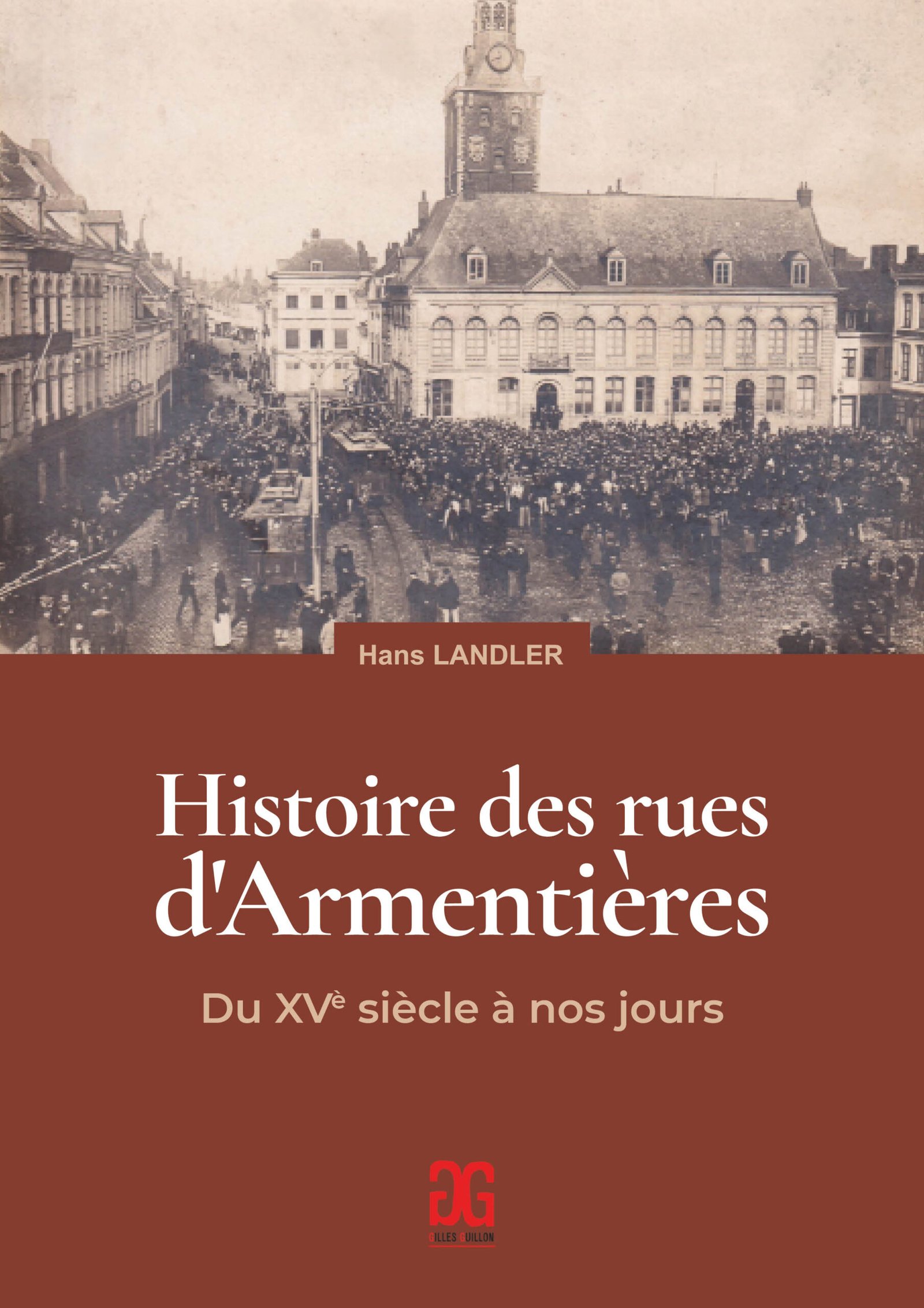 Couverture Histoire des rues d’Armentières